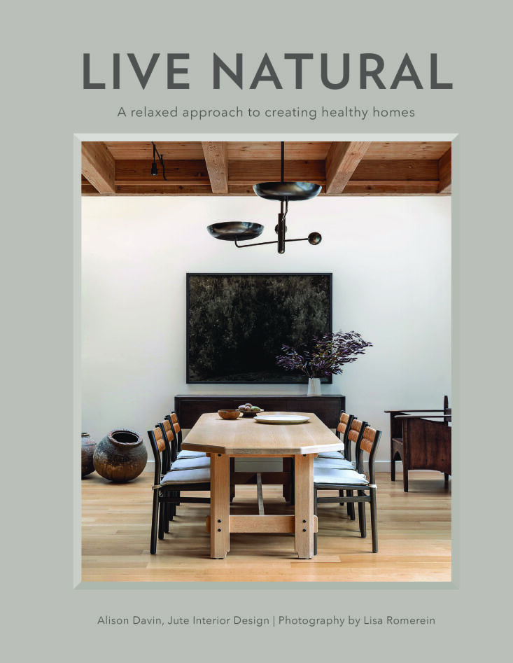live natural book by alison davin of jute interior design. 158