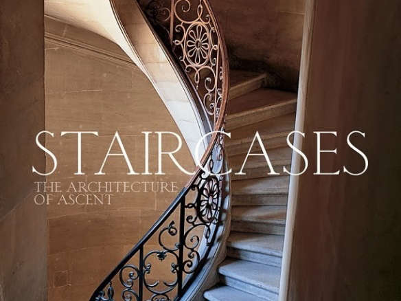 the staircase: the architecture of ascent 8
