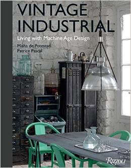 vintage industrial: living with machine age design 8