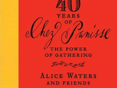 Required Reading 40 Years of Chez Panisse The Power of Gathering portrait 7