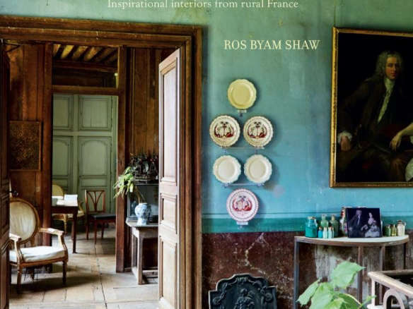 perfect french country: inspirational interiors from rural france 8