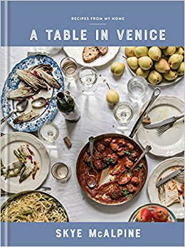 a table in venice: recipes from my home 8