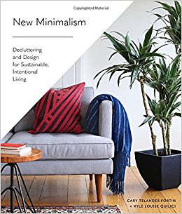 new minimalism: decluttering and design for sustainable, intentional living 8