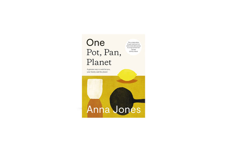 one: pot, pan, planet: a greener way to cook for you and your family by anna jo 11