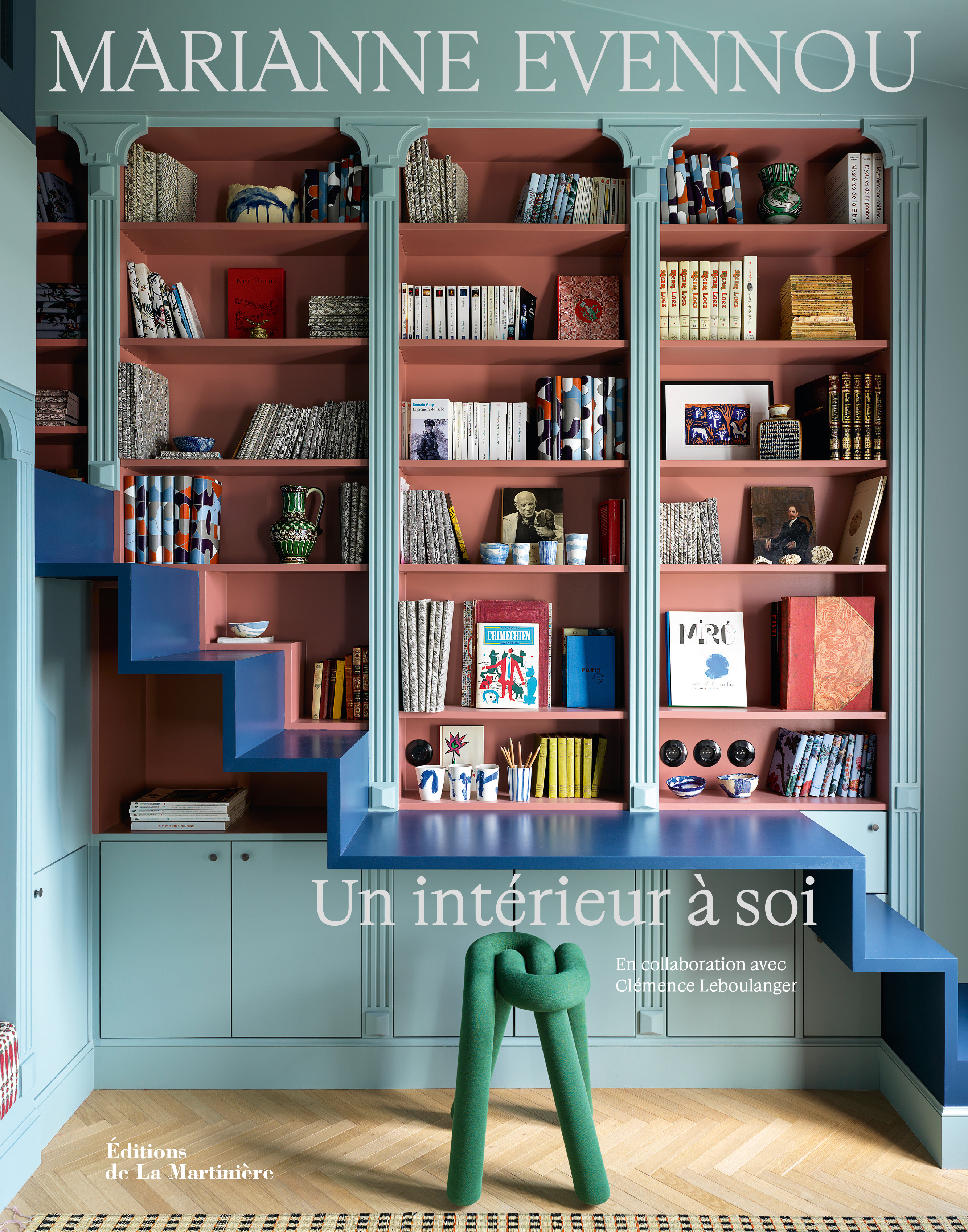 un intérieur à soi, €38, is available from publisher Édit 27